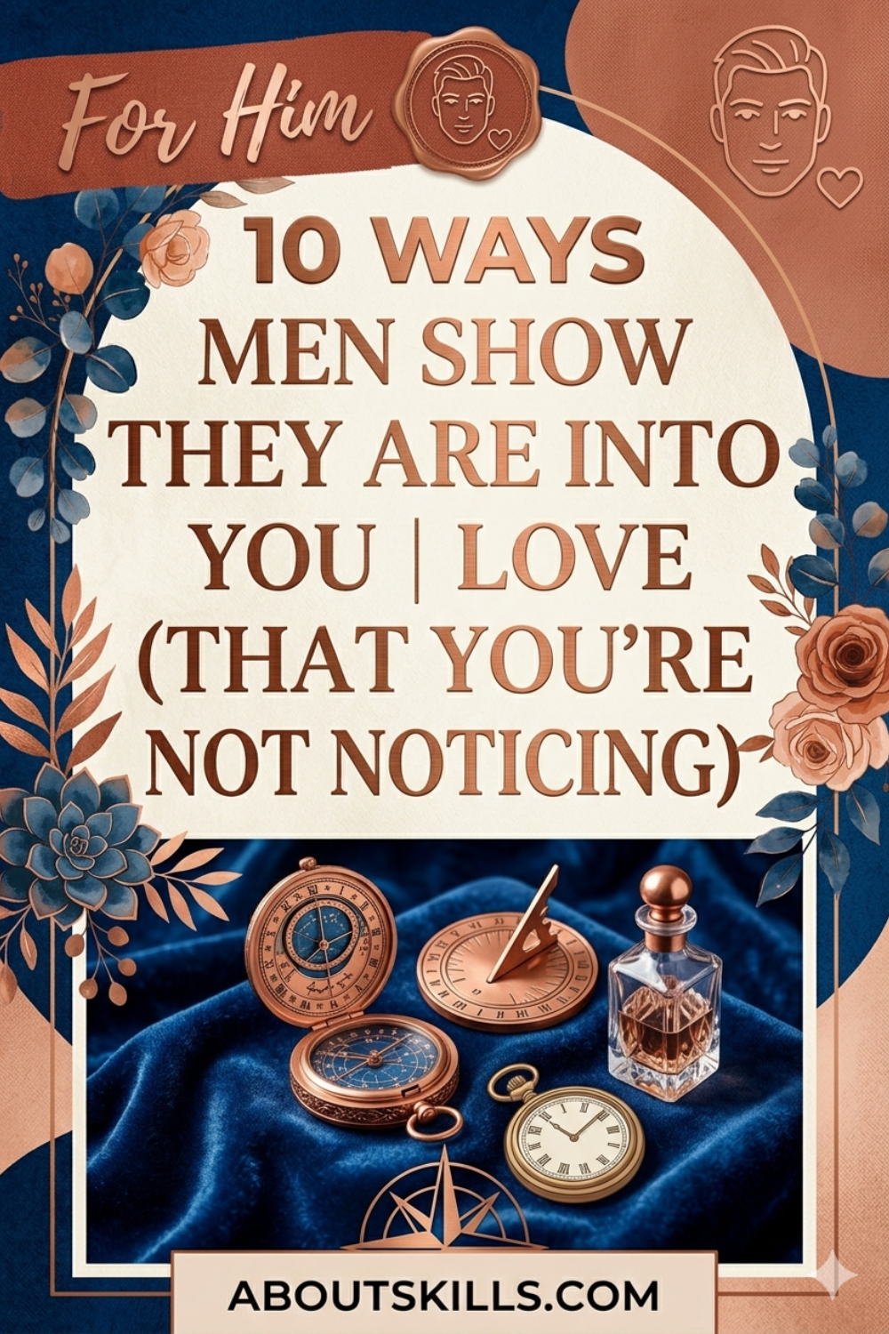 10 Ways Men Show They Are Into You (That You’re Not Noticing)