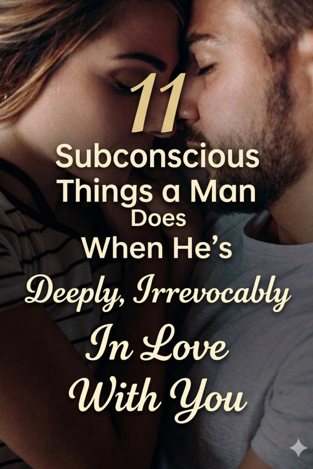 11 Subconscious Things a Man Does When He's Deeply, Irrevocably In Love With You