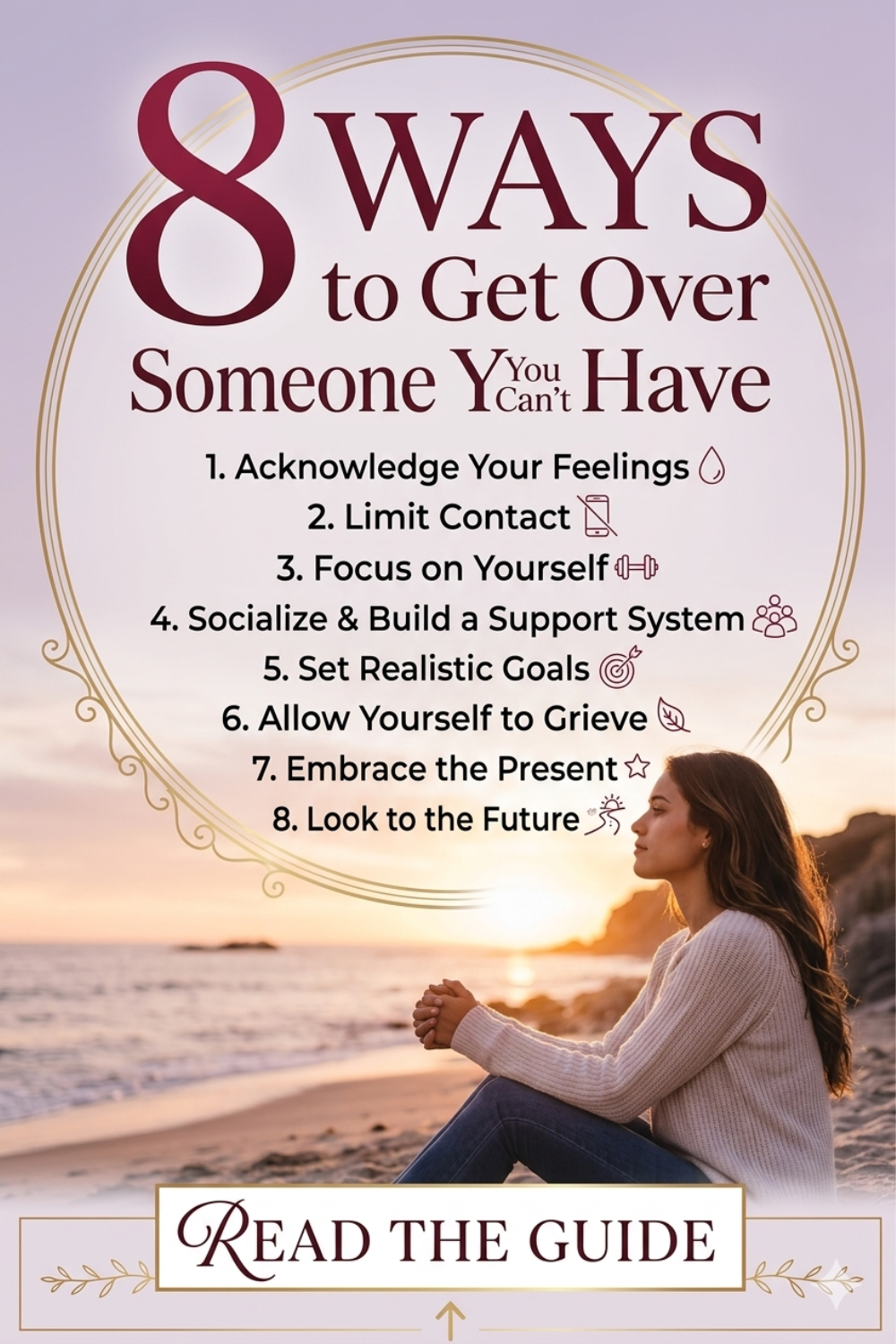 How to Get Over Someone You Can't Have_ 8 Real Ways to Move On
