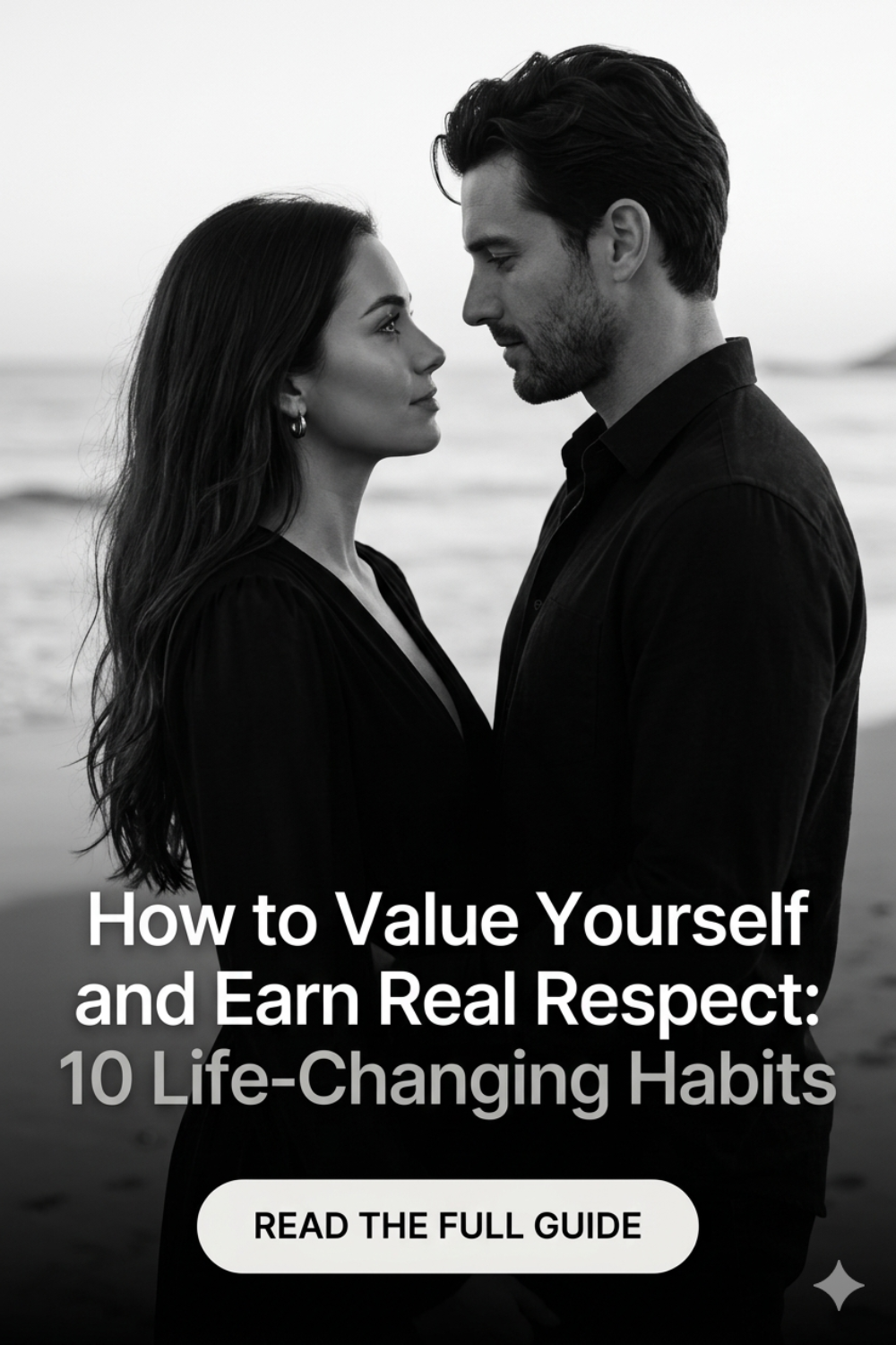 How to Value Yourself and Earn Real Respect_ 10 Life-Changing Habits