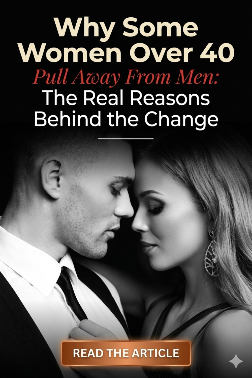 Why Some Women Over 40 Pull Away From Men_ The Real Reasons Behind the Change