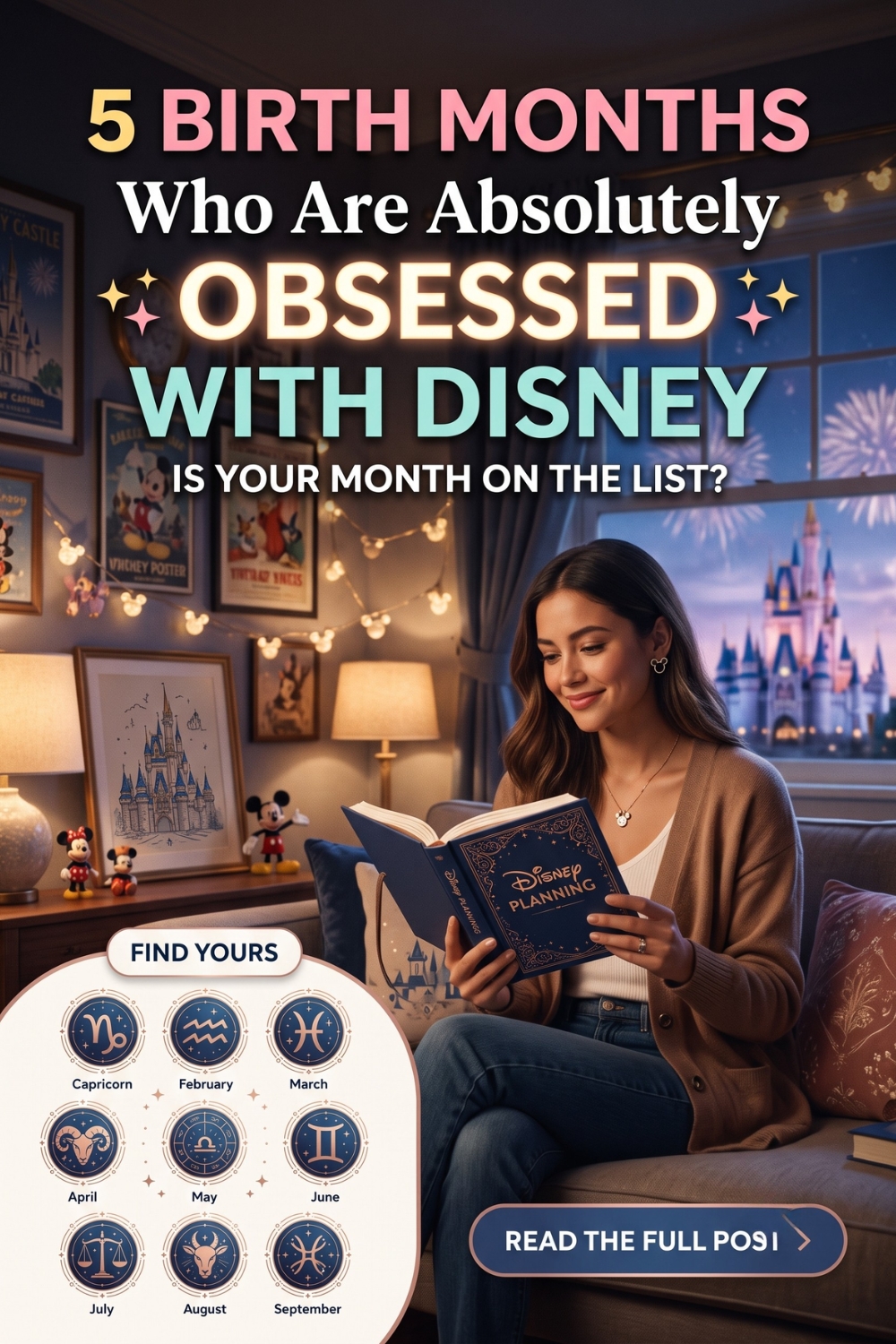 5 Birth Months Who Are Absolutely Obsessed With Disney