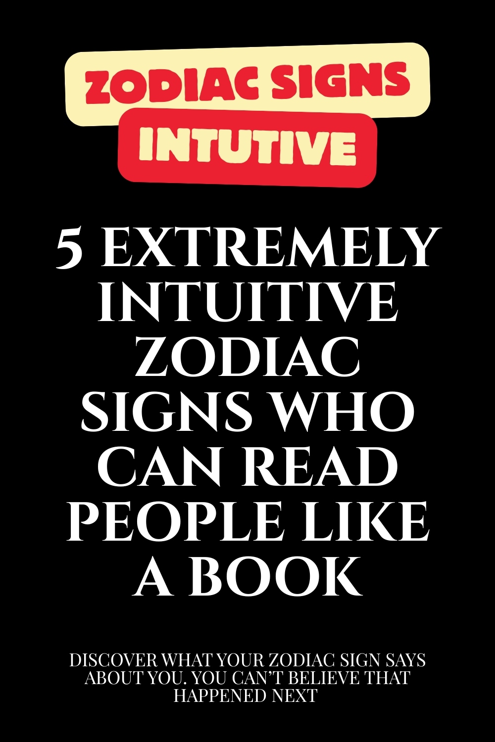 5 Extremely Intuitive Zodiac Signs Who Can Read People Like a Book
