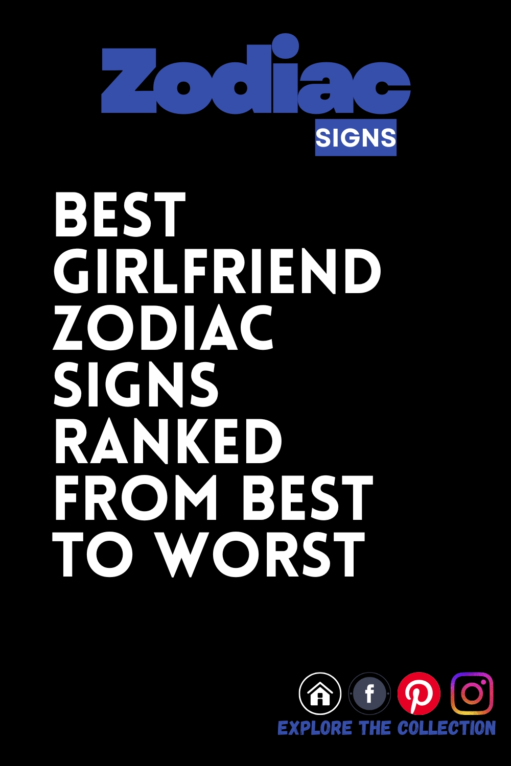 Best Girlfriend Zodiac Signs Ranked From Best To Worst