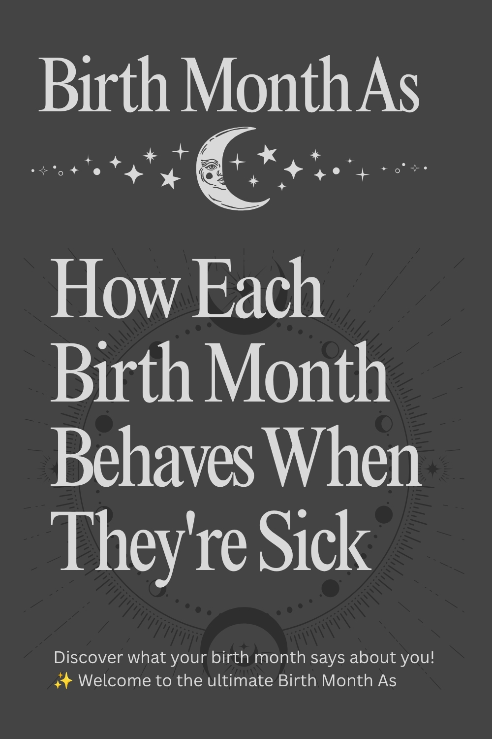 How Each Birth Month Behaves When They're Sick