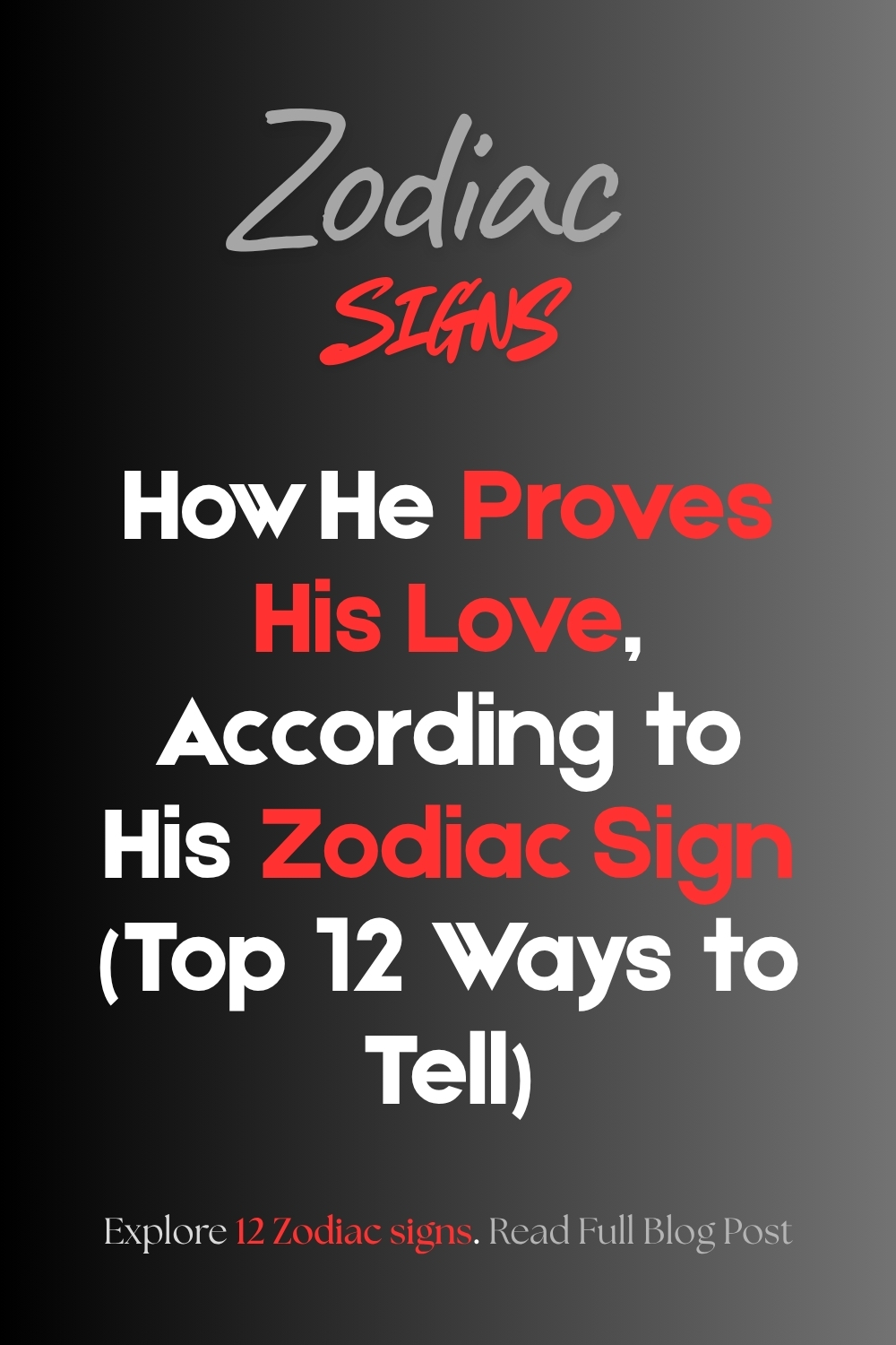 How He Proves His Love, According to His Zodiac Sign (Top 12 Ways to Tell)