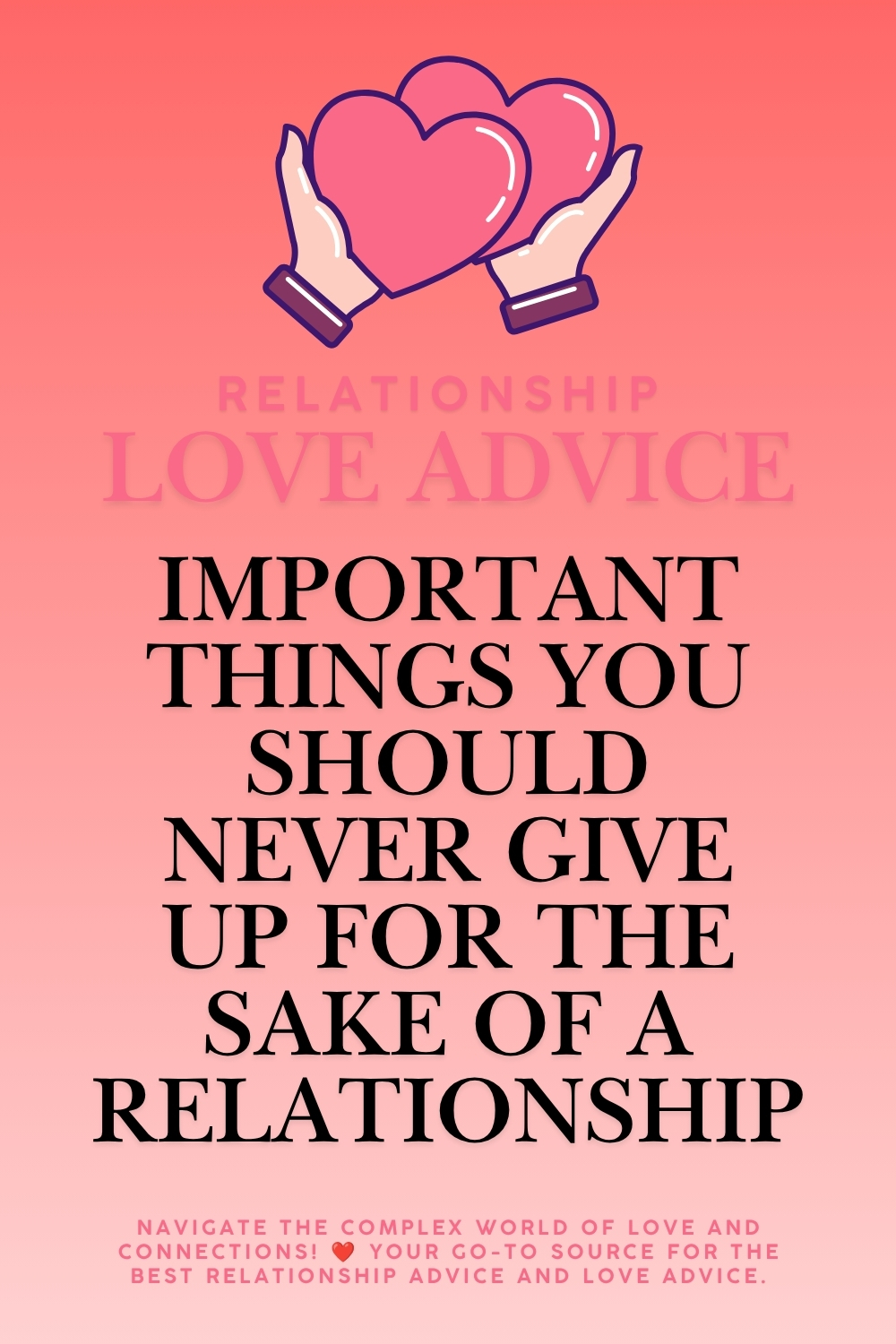 Important Things You Should Never Give Up For The Sake Of A Relationship