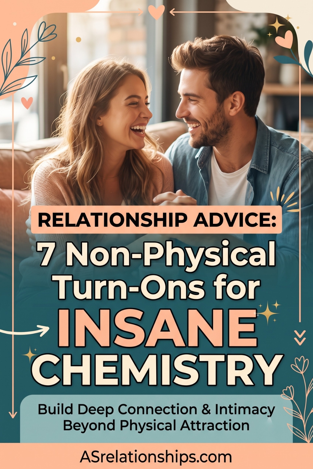 Relationship Advice_ 7 Non-Physical Turn-Ons for Insane Chemistry