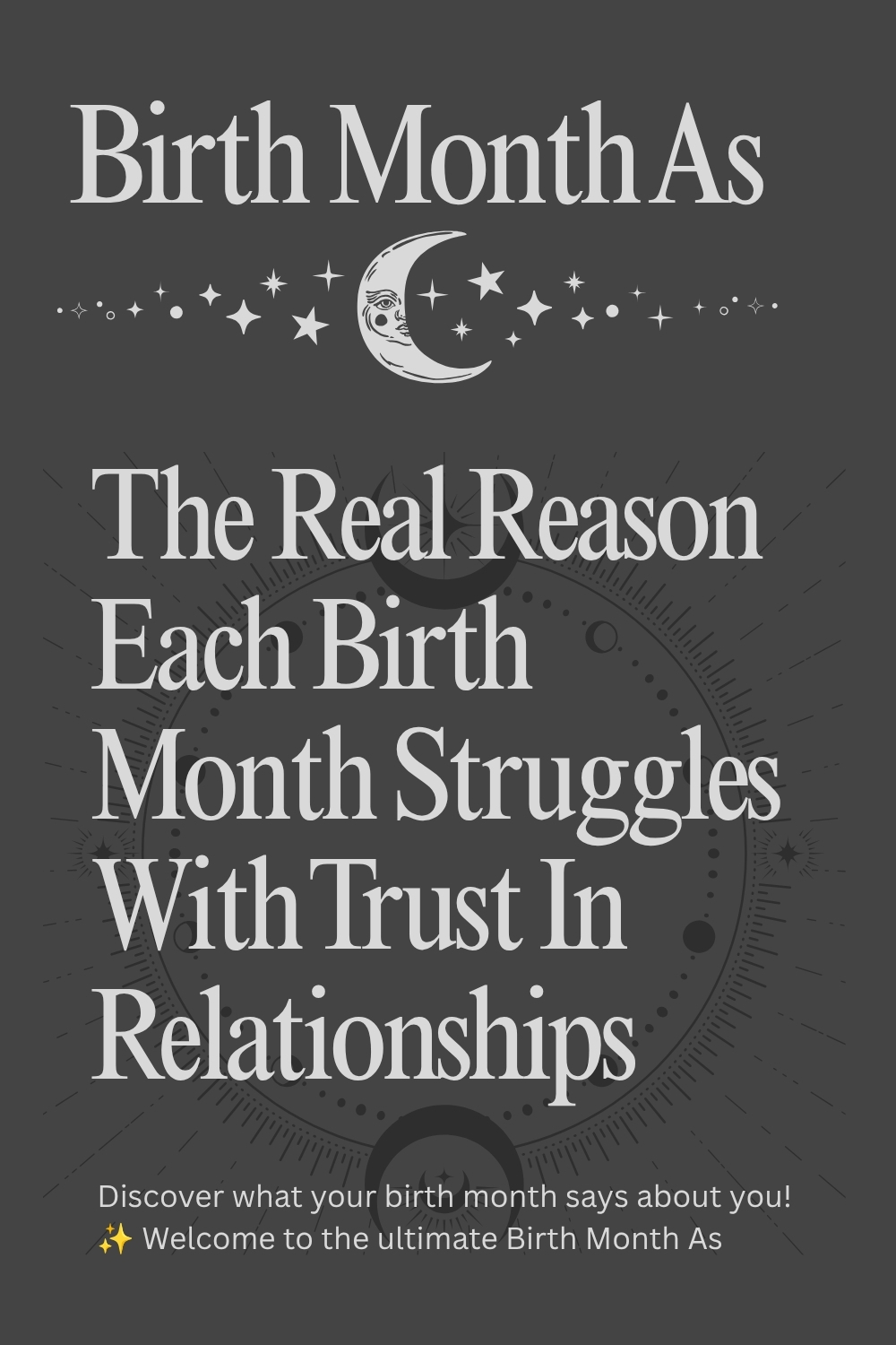 The Real Reason Each Birth Month Struggles With Trust In Relationships