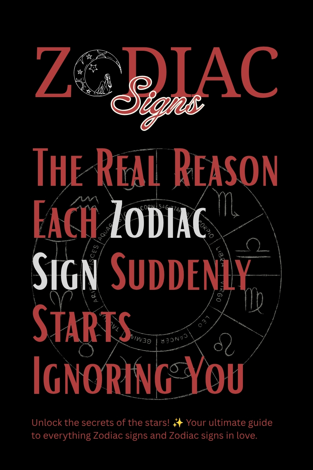 The Real Reason Each Zodiac Sign Suddenly Starts Ignoring YouThe Real Reason Each Zodiac Sign Suddenly Starts Ignoring You