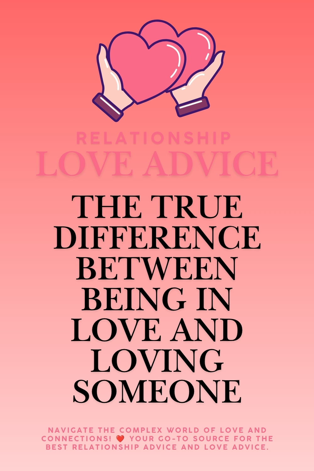 The True Difference Between Being In Love And Loving Someone
