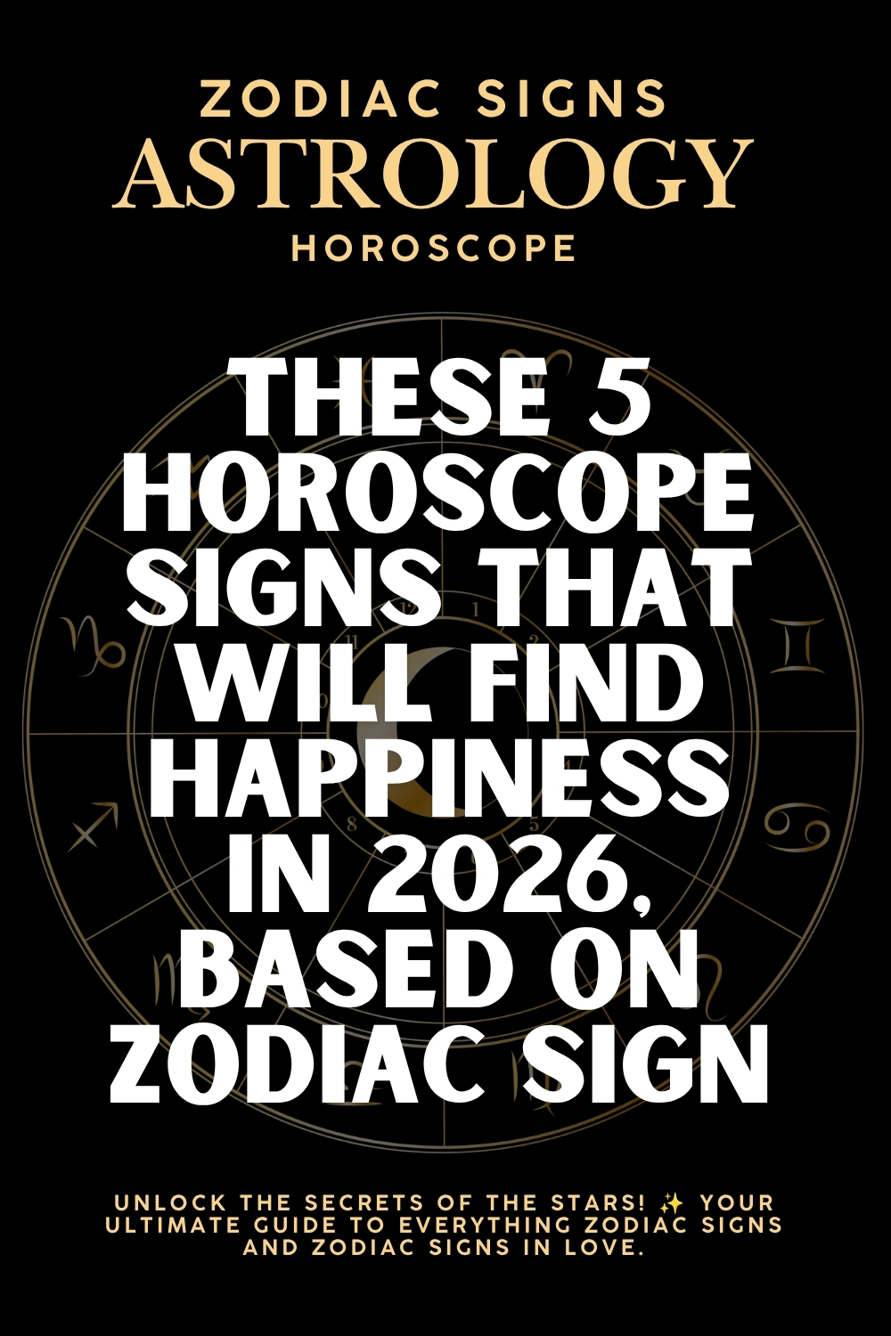 These 5 Horoscope Signs That Will Find Happiness in 2026, Based On Zodiac Sign