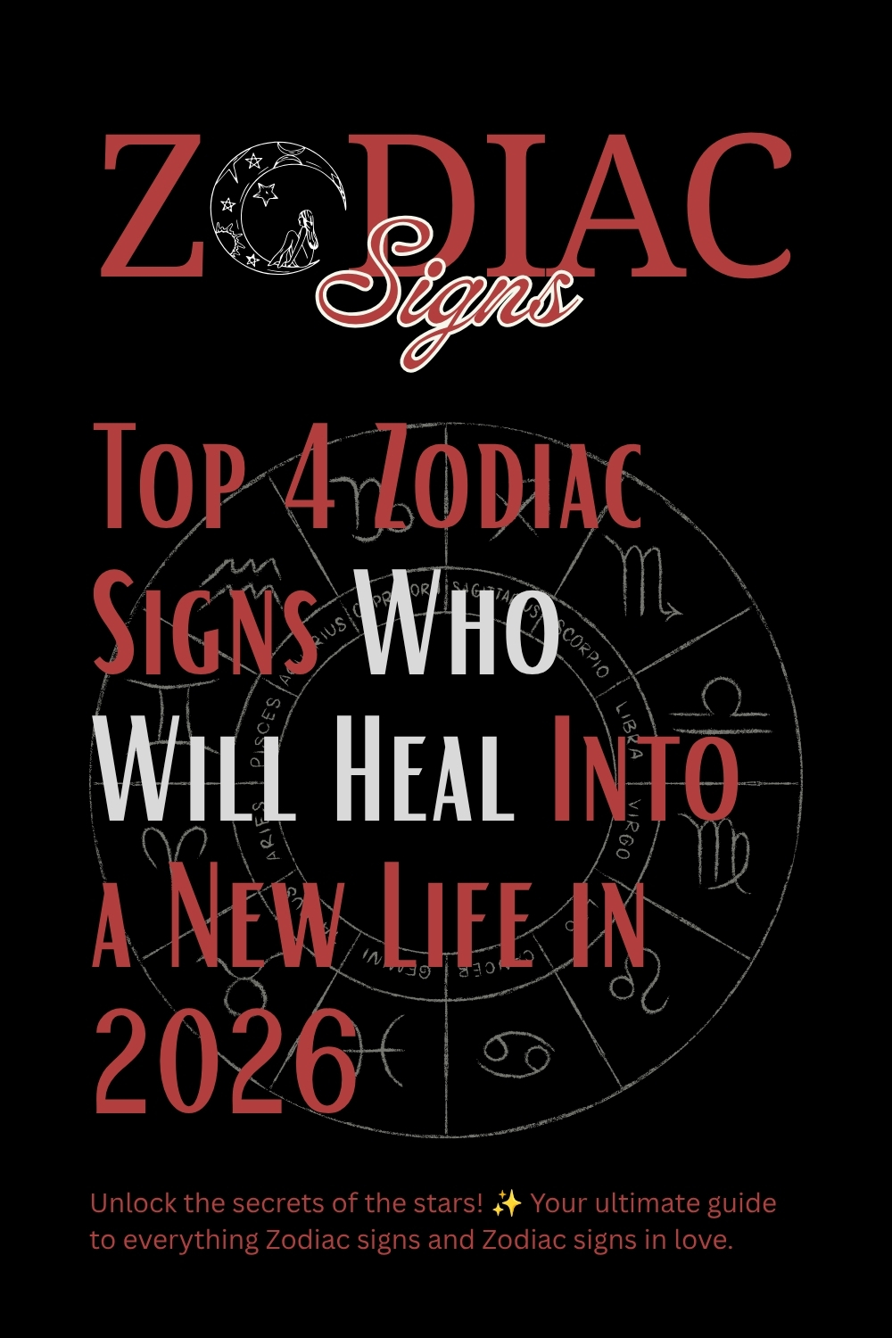 Top 4 Zodiac Signs Who Will Heal Into a New Life in 2026