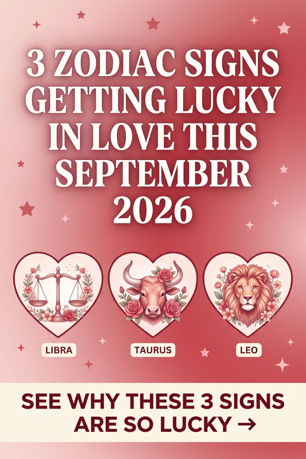 3 Zodiac Signs Can Expect To Be Lucky In Love This September 2026