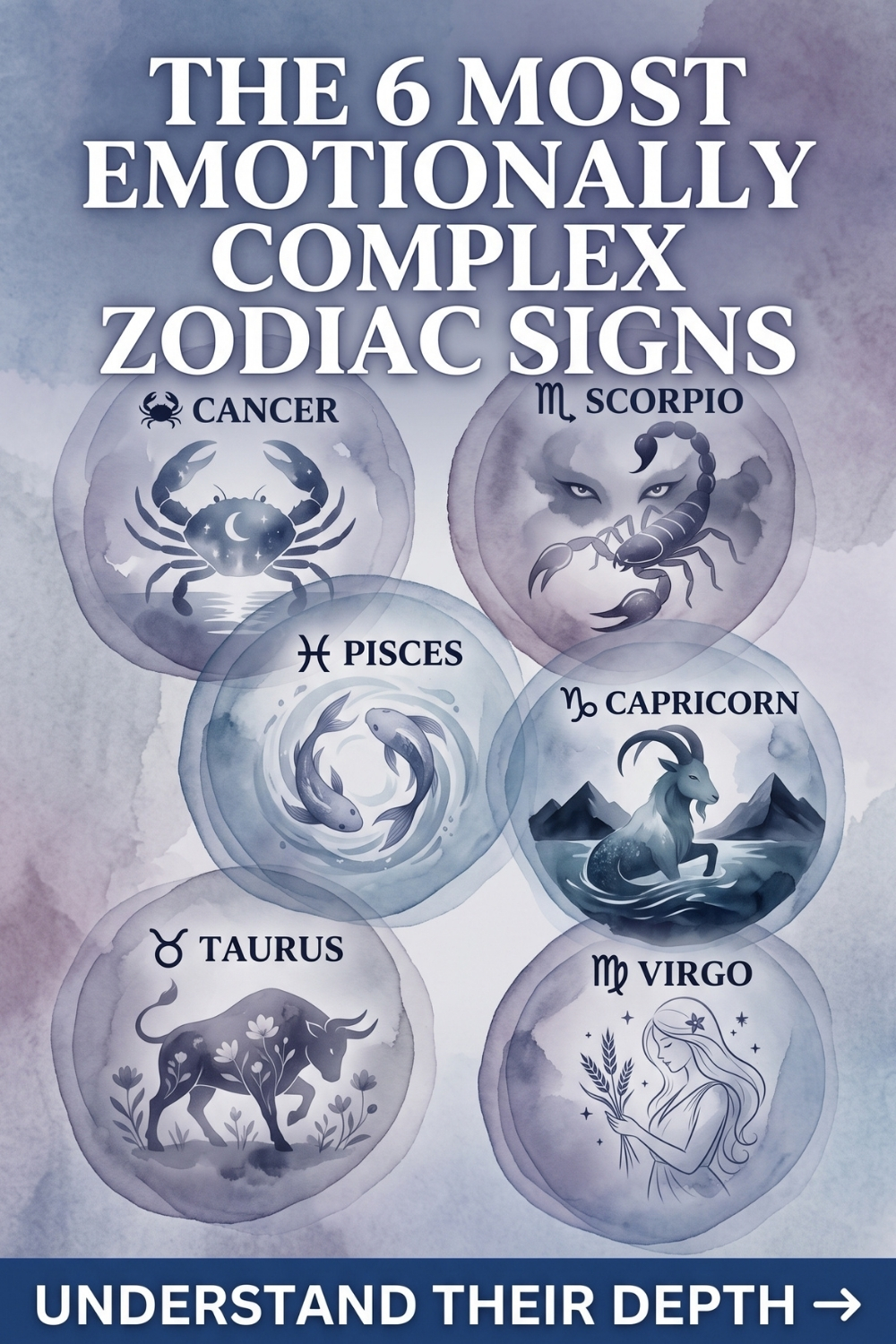 The 6 Most Emotionally Complex Zodiac Signs