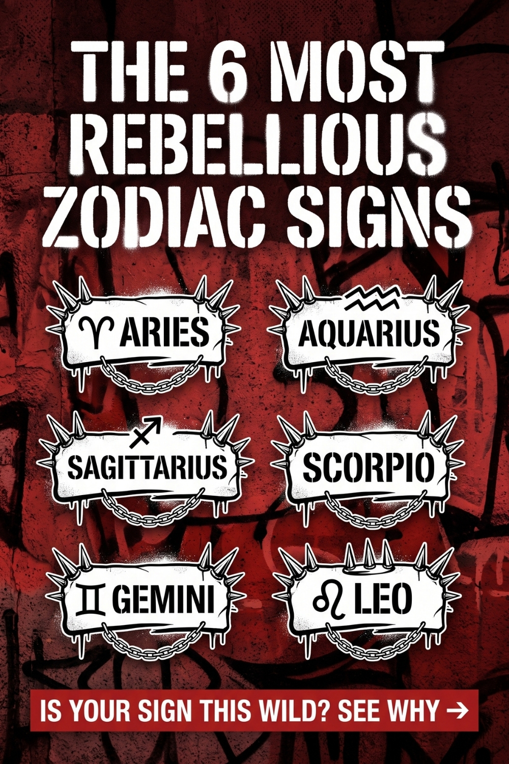 The 6 Zodiac Signs That Are The MOST Rebellious