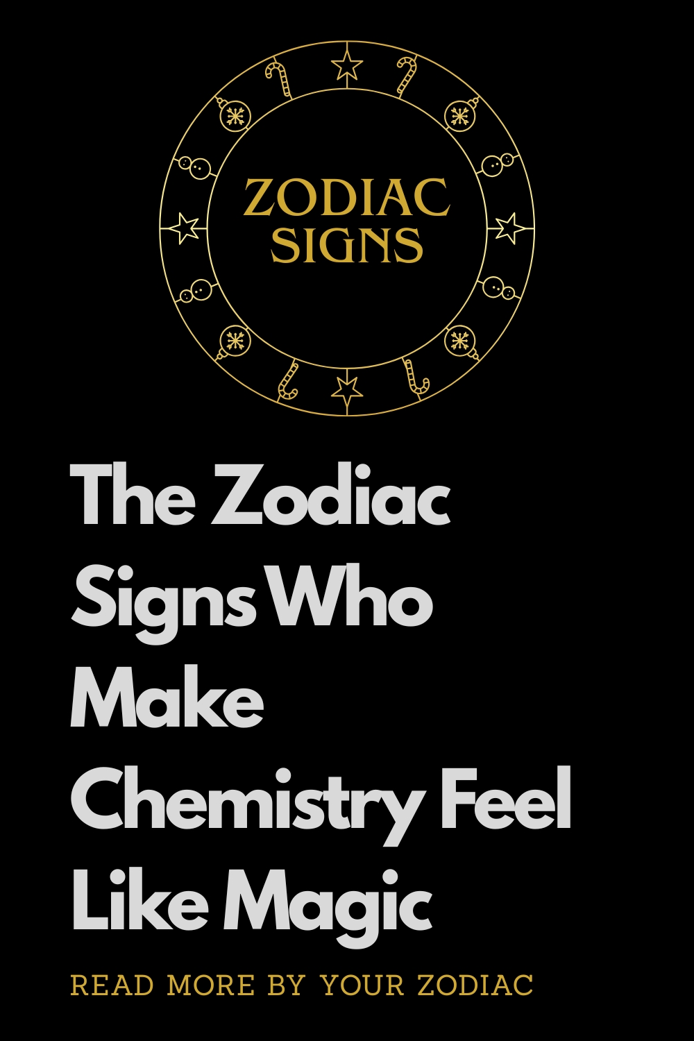 The Zodiac Signs Who Make Chemistry Feel Like Magic