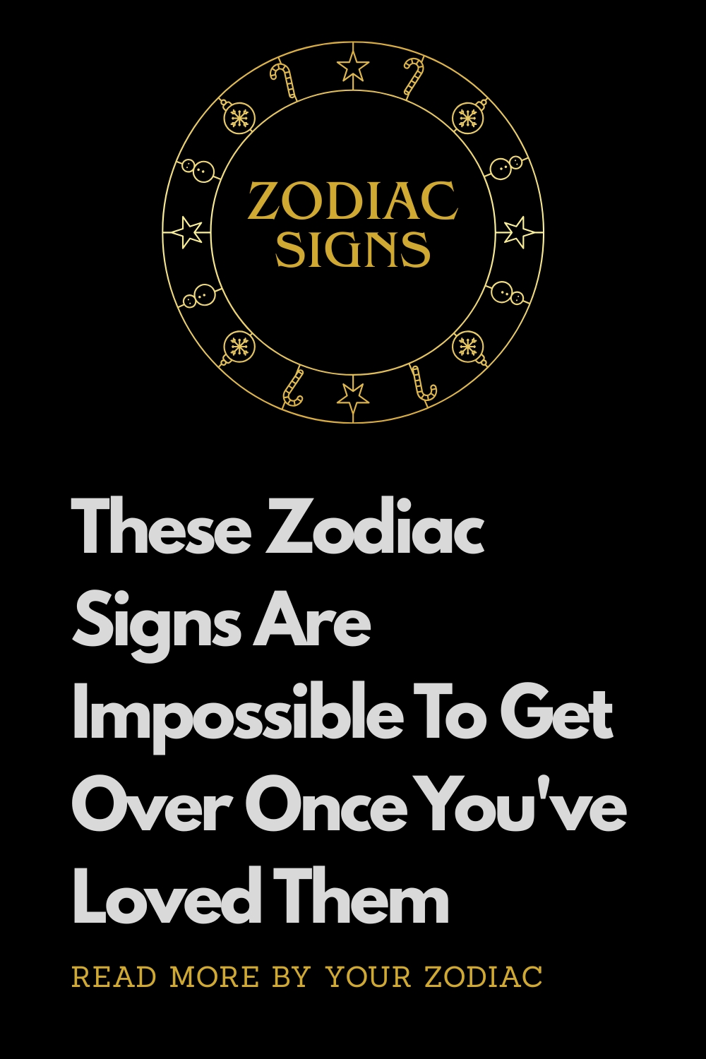 These Zodiac Signs Are Impossible To Get Over Once You've Loved Them
