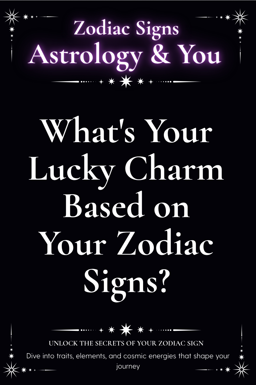 What's Your Lucky Charm Based on Your Zodiac Signs?
