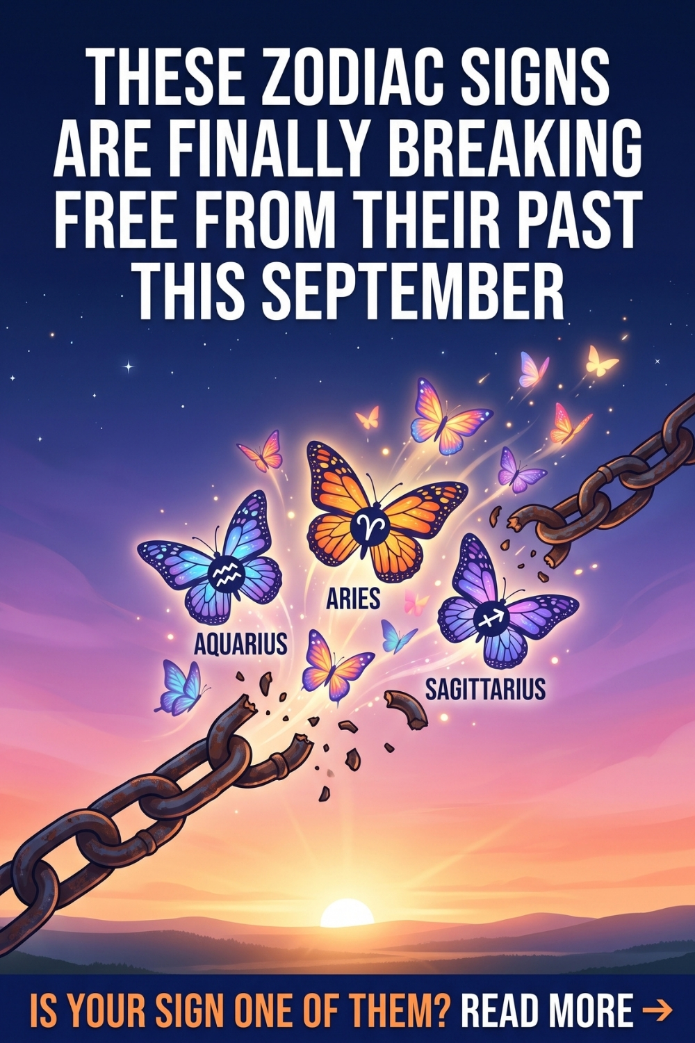 Zodiac Signs Finally Breaking Free From Their Past in September 2026 (Is Yours One_)