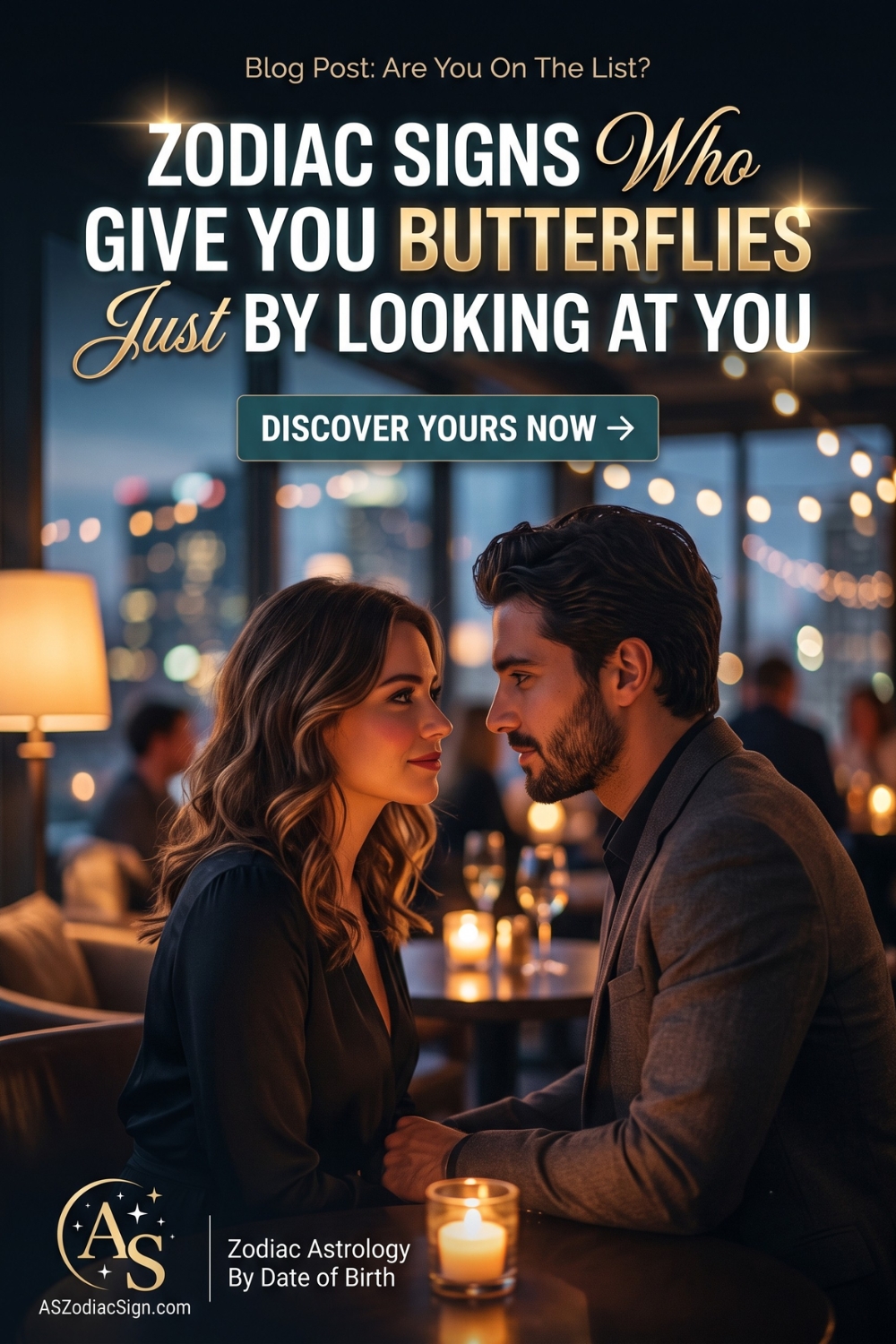 Zodiac Signs Who Give You Butterflies Just By Looking At You